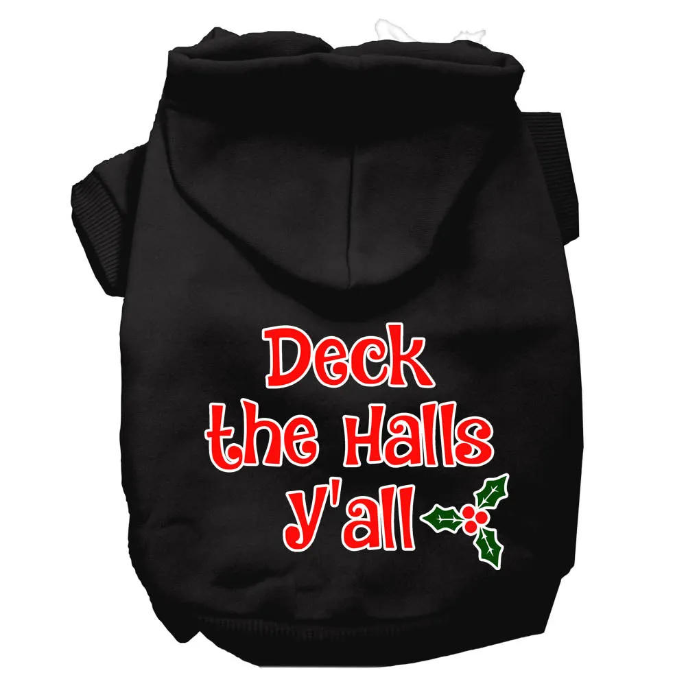 Deck The Halls Y'all Screen Print Dog Hoodie Black Xl