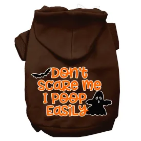 Don't Scare Me, Poops Easily Screen Print Dog Hoodie Brown Xs