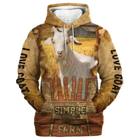 Goat Life Is Simple A Farm Hoodie, Goat Hoodie 3D All Over Print