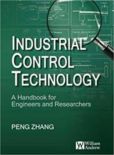 Industrial Control Technology. A Handbook for Engineers and Researchers